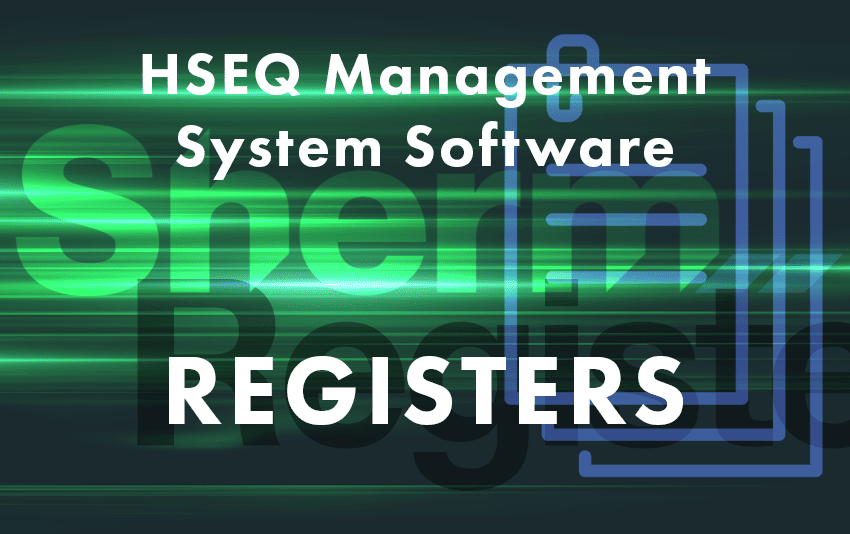 HSEQ Management System Software for Managing Company Registers and Risk Assessments. Safety Registers Management Software​ - Sherm